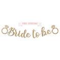 Load image into Gallery viewer, Pre-Strung Bride to Be Banner
