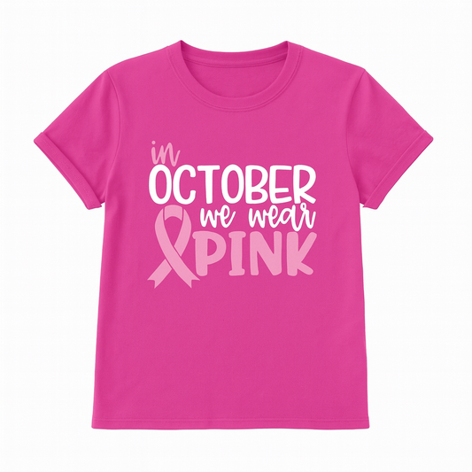 Pink October Tshirt – Breast Cancer Awareness