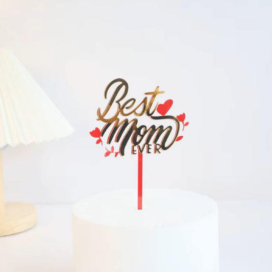 Best Mom Ever Cake Toppers