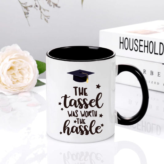 Graduation "The Tassel Was Worth The Hassle" Mug
